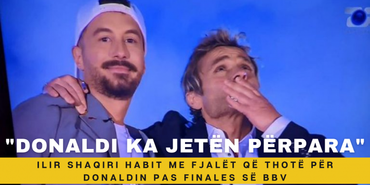 Ilir Shaqiri habit me fjalët që thotë për Donaldin pas finales së BBV