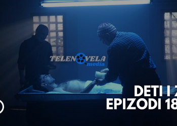 Deti i Zi – Epizodi 184 | 24.05.2022 | E MARTË