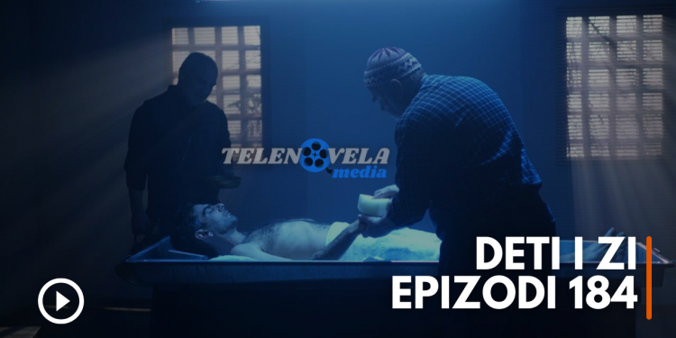 Deti i Zi – Epizodi 184 | 24.05.2022 | E MARTË