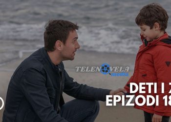 Deti i Zi – Epizodi 181 | 19.05.2022 | E ENJTE