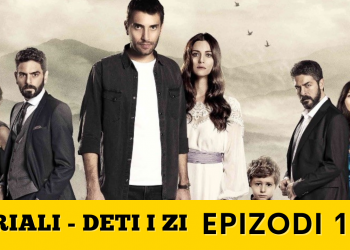 Deti i Zi – Epizodi 172 (06.05.2022) E PREMTE