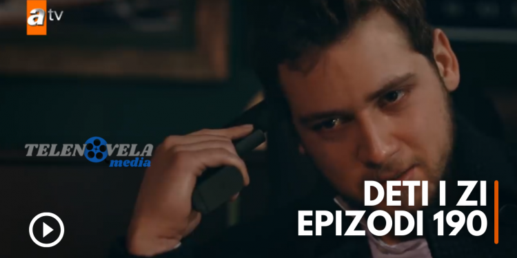 Deti i Zi – Epizodi 190 | 01.06.2022 | E MËRKURË