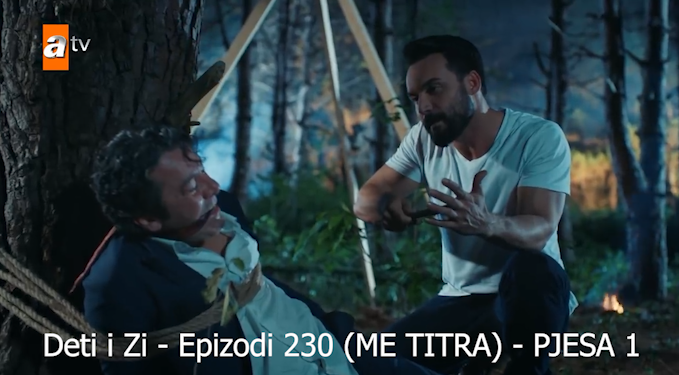 Deti i Zi – Epizodi 230 (ME TITRA) Pjesa 1