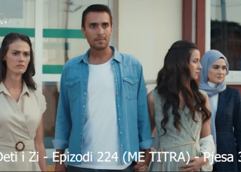Deti i Zi – Epizodi 224 (ME TITRA) Pjesa 2