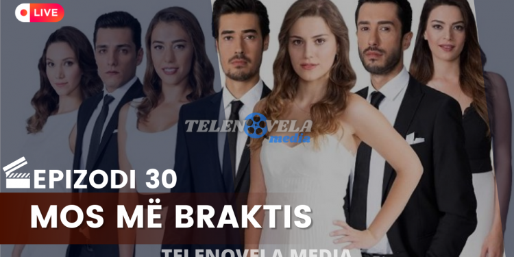 Mos më Braktis – Epizodi 30 | 15.07.2022 | E PRMTE