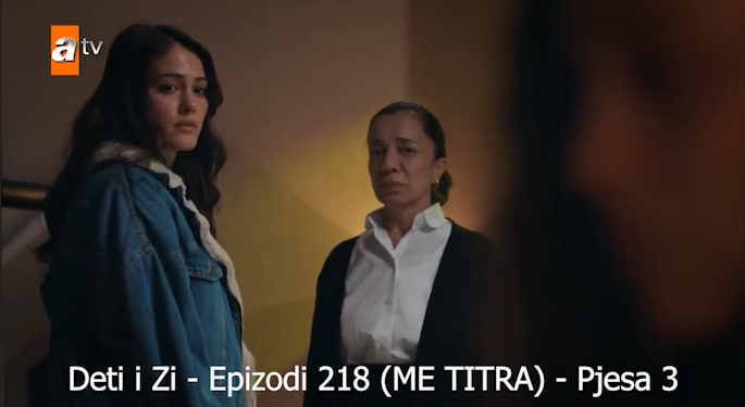 Deti i Zi – Epizodi 218 (Me Titra) Pjesa 1