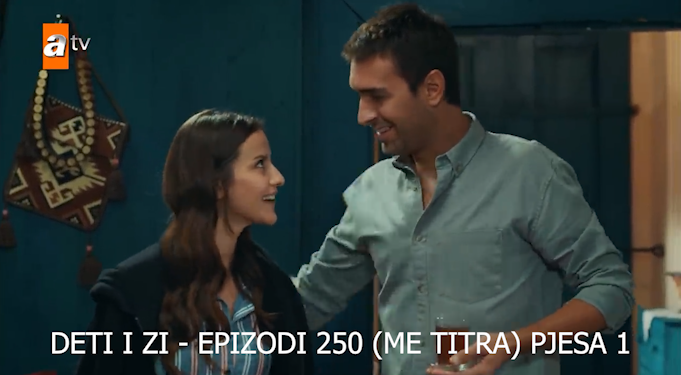 Deti i Zi – Epizodi 250 (ME TITRA) Pjesa 1
