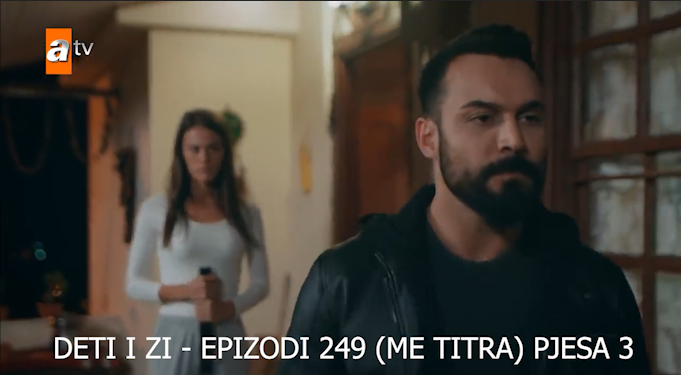 Deti i Zi – Epizodi 249 (ME TITRA) Pjesa 1