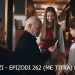 Deti i Zi – Epizodi 262 (ME TITRA) – Pjesa 1