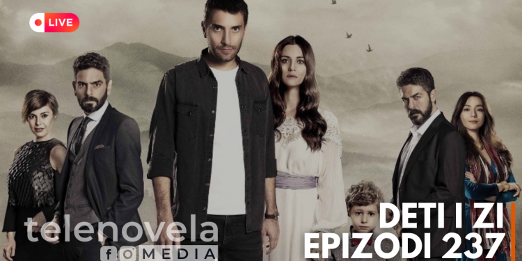 Deti i Zi – Epizodi 237 | 07.10.2022 – E PREMTE