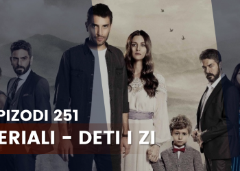 Deti i Zi – Epizodi 251 | 27.10.2022 – E ENJTE