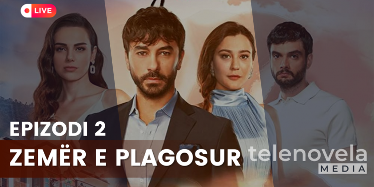 Zemër e Plagosur – Epizodi 2 | 15.11.2022 | E MARTË