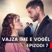 Vajza ime e vogël – Epizodi 7 (03.10.2023)