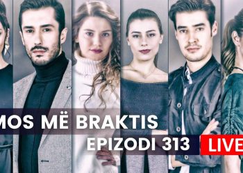 Mos më Braktis – Epizodi 313 (04.10.2023)