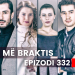 Mos më Braktis – Epizodi 332 (31.10.2023)