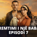 Premtimi i nje Babai – Episodi 7 | 24.09.2024