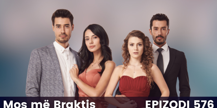 Mos me Braktis – Episodi 576 (13.11.2024)