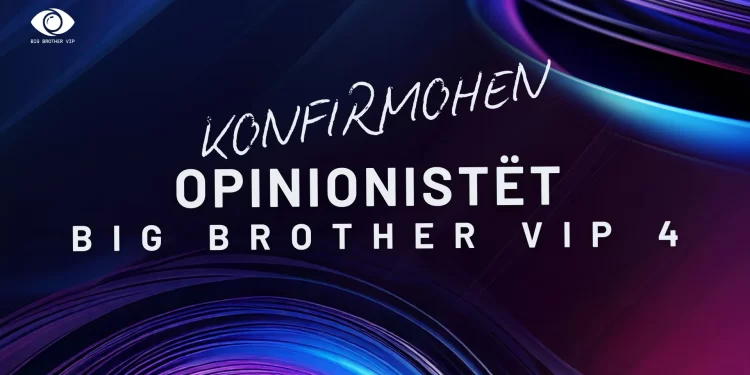 Mori fund pritja, konfirmohen opinionistët e “Big Brother VIP 4”!
