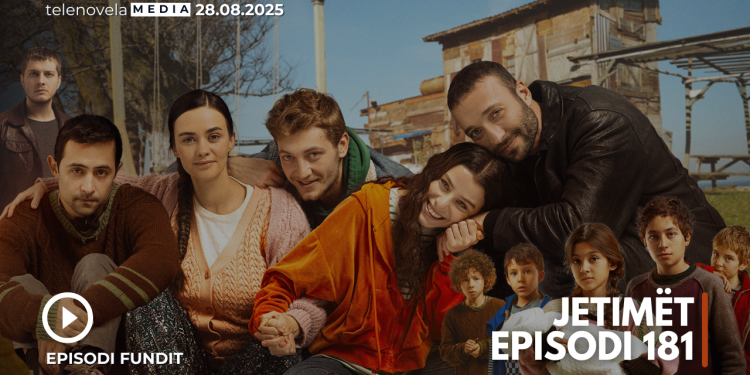 Jetimet – Episodi 181 (28.08.2025)