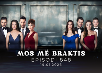 Mos më Braktis – Episodi 848 | 19.01.2026